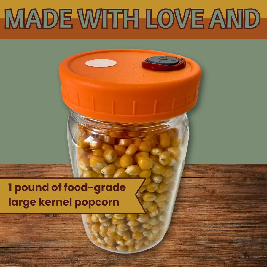 Quart jar of food-grade corn with orange lid, text overlay reading “Made with love and 1 pound of food-grade large kernel popcorn.”
